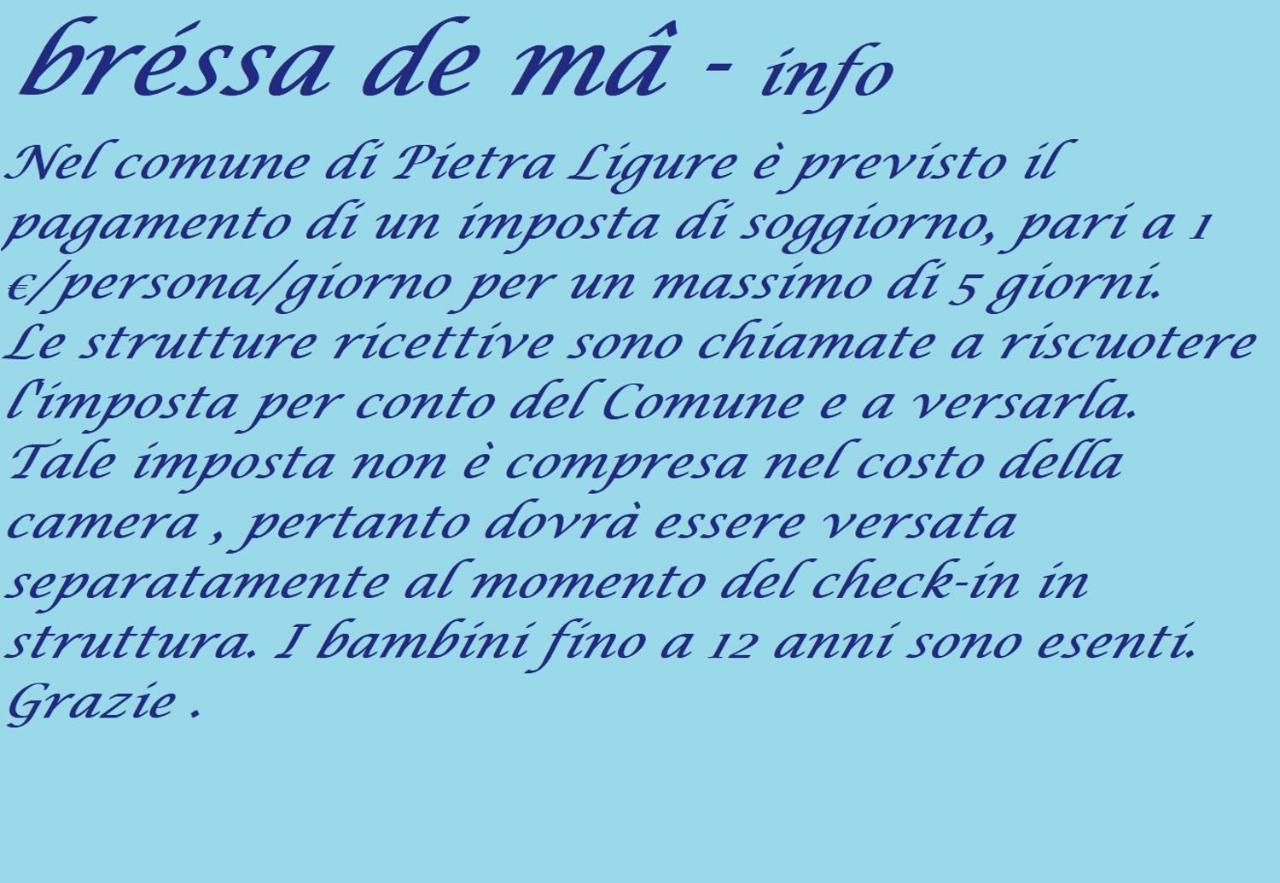 Bressa De Ma Affittacamere, Room & Breakfast Pietra Ligure Exterior foto